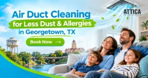 Air Duct Cleaning iN Georgetown Texas