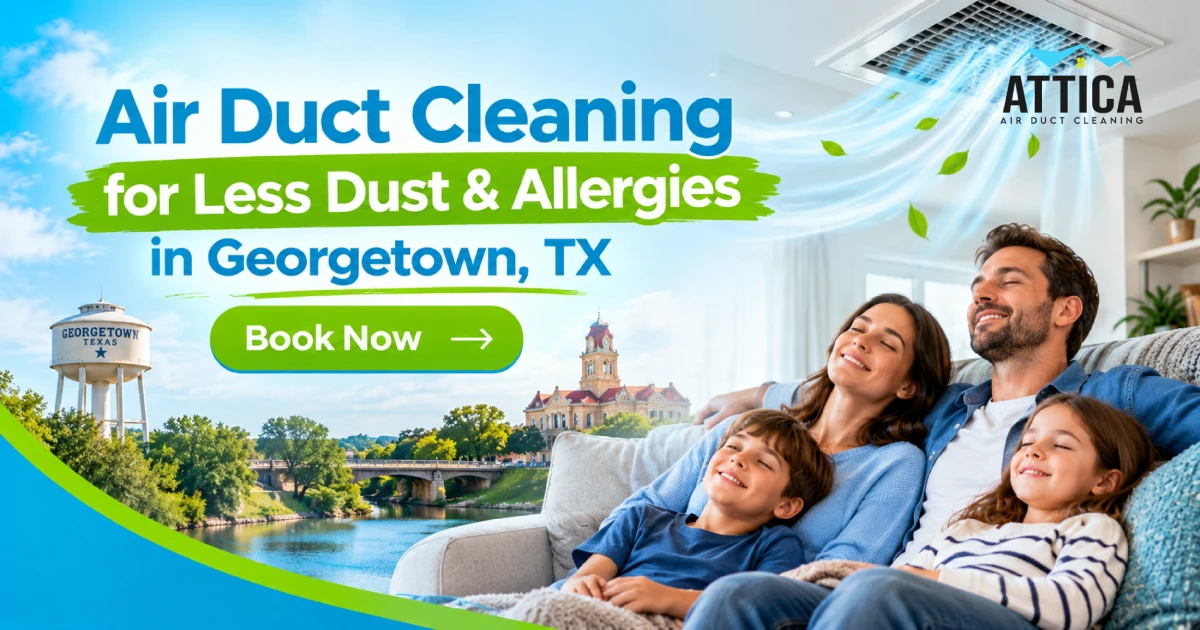 Air Duct Cleaning iN Georgetown Texas